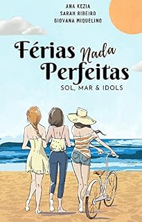 Livro Férias "nada" perfeitas: Sol, mar e idols