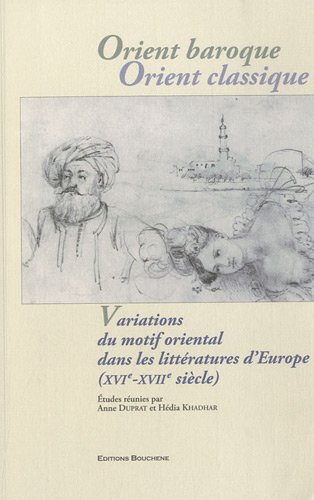 Orient baroque, Orient classique