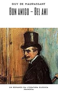Livro Bom amigo - Guy de Maupassant (Bel ami): Portugueuse Edition - Clássico Francês
