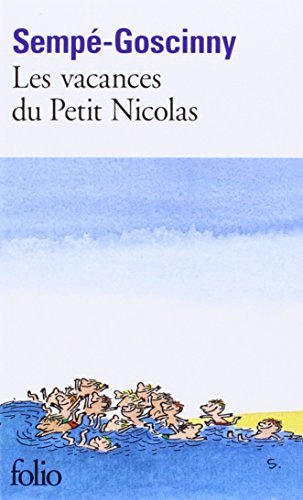 Les Vacances Du Petit Nicolas (French Edition) by Goscinny, Rene, Sempe, Jean-Jacques, Sempe/Goscinny (1999) Mass Market Paperback