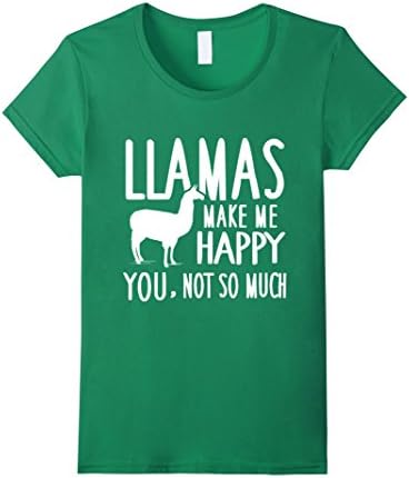 Women's Llamas Make Me Happy You Not So Much Llamas T-Shirt Small Kelly Green