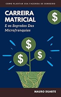 Livro Carreira Matricial: e o Segredo das Microfranquias