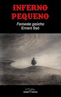 Livro Inferno Pequeno: Faroeste gaúcho
