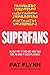 Superfans: The Easy Way to Stand Out, Grow Your Tribe, And Build a Successful Business by Pat Flynn