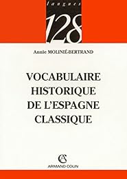 Vocabulaire historique de l'Espagne classique