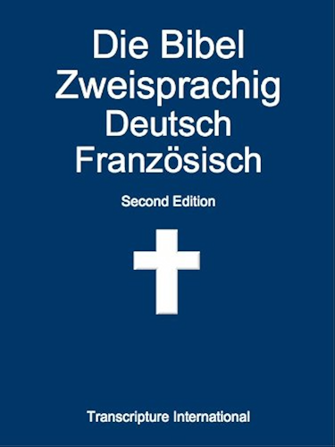 Download Die Bibel Zweisprachig Deutsch Französisch (German Edition) PDF
