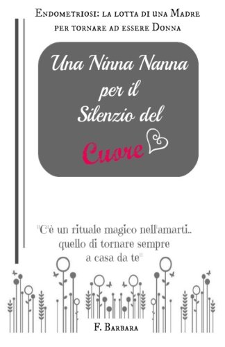 Una ninna nanna per il silenzio del cuore (Italian Edition)