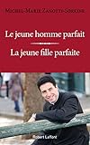 Le Jeune Homme parfait / La Jeune Fille parfaite (French Edition) by 