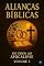 Livro Alianças Bíblicas : Do Éden ao Apocalipse - Volume 2