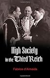 High Society in the Third Reich, D'Almeida, Fabrice, 0745643124