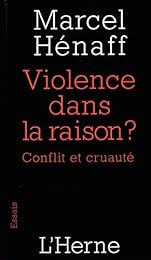 Violence dans la raison ?