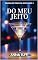 Livro Do Meu Jeito: De Todos Os Jeitos - Livro Um