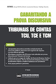 Livro TRIBUNAL DE CONTAS - GABARITANDO A PROVA DISCURSIVA - 2020: Inclui questões discursivas e peças práticas de concursos anteriores do TCU, TCE e TCM com respostas