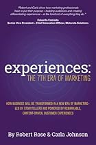Experiences: The 7th Era of Marketing Experiences: The 7th Era of Marketing