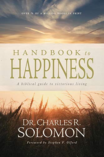 Charles R. SolomonHandbook to Happiness (revision)