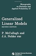 Generalized Linear Models, Second Edition (Chapman & Hall/CRC Monographs on Statistics & Applied Probability)