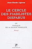 Le cercle des fiabilistes disparus ou Critique de la raison fiabiliste : Une nouvelle école de Sûreté de Fonctionnement ? Une nécessité by