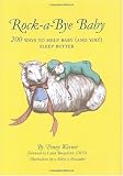 Rock-a-Bye Baby: 200 Ways to Help Baby (and You!) Sleep Better by Penny Warner, Ashley Alexander