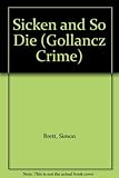 Sicken and So Die (Gollancz Crime)