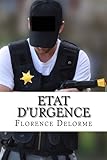 Etat d'Urgence (Porta Piccola Theatre) (Volume 15) (French Edition) by Florence Delorme