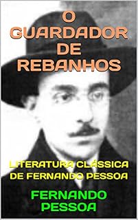 Livro O GUARDADOR DE REBANHOS: LITERATURA CLÁSSICA DE FERNANDO PESSOA