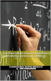 Livro COLETÂNEA: GESTÃO ESCOLAR DEMOCRÁTICA E PARTICIPATIVA: ENTRE A LEI E A PRÁTICA? (Psicologia do Esporte: Saúde Mental.)