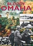 Bloody Omaha - English: And the Assault on Pointe du Hoc (Military and Maritime) by