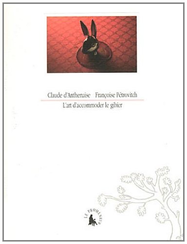 L' art d'accommoder le gibier