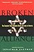 Broken Alliance: The Turbulent Times Between Blacks and Jews in America by Jonathan Kaufman