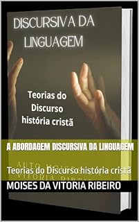 Livro A abordagem discursiva da linguagem: Teorias do Discurso história cristã