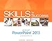 Skills for Success with PowerPoint 2013 Comprehensive (Skills for Success, Office 2013) by 