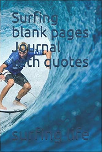 Surfing blank pages Journal with quotes: Amazon.es: life ...