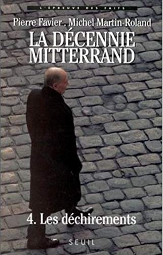 La décennie Mitterrand by Pierre Favier, Michel Martin-Roland