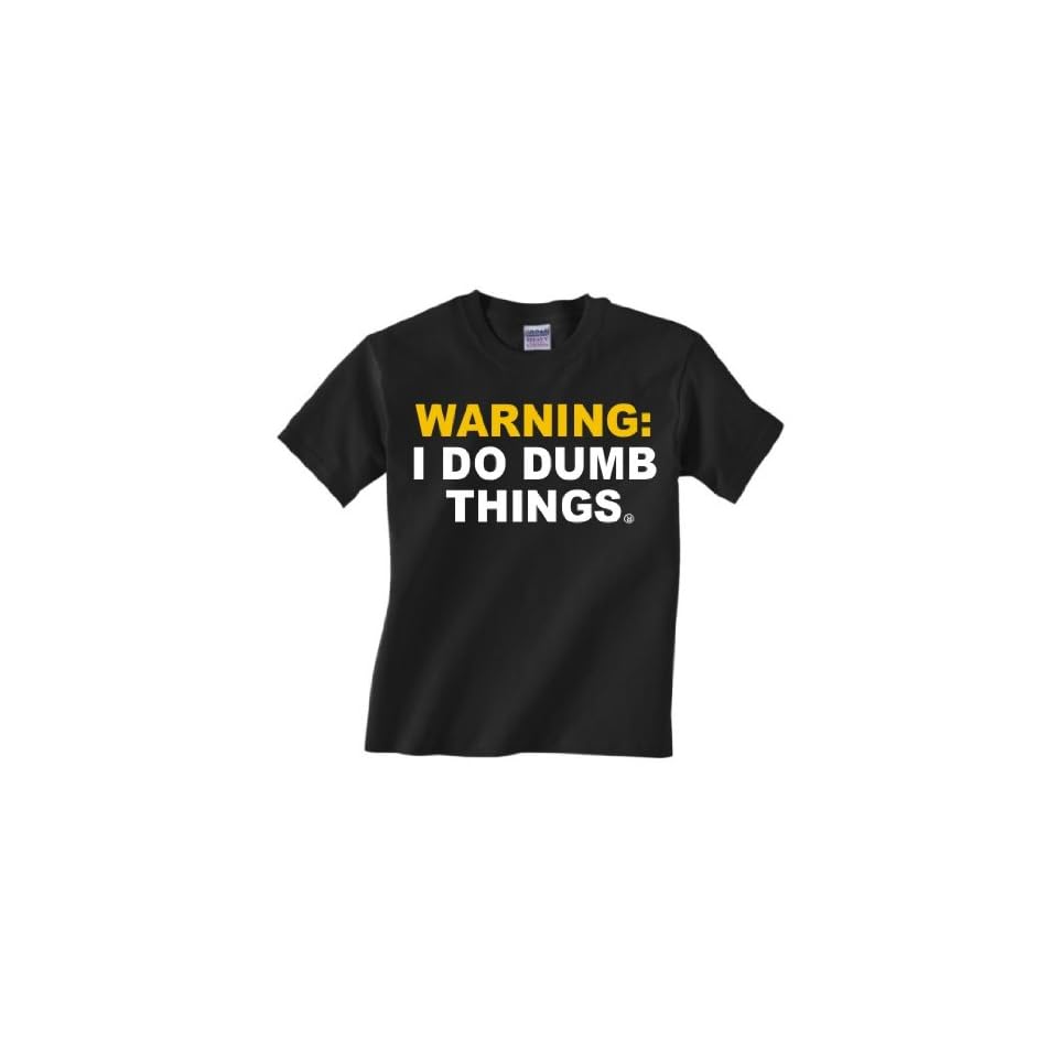 As Seen On Punkin Chunkin TV Show WARNING I DO DUMB THINGS TEE SHIRT
