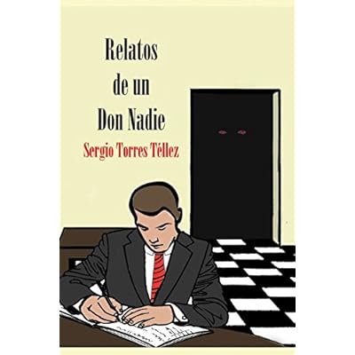 Relatos de un Don Nadie Relatos de un Don Nadie