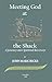 Meeting God at the Shack: A Journey Into Spiritual Recovery