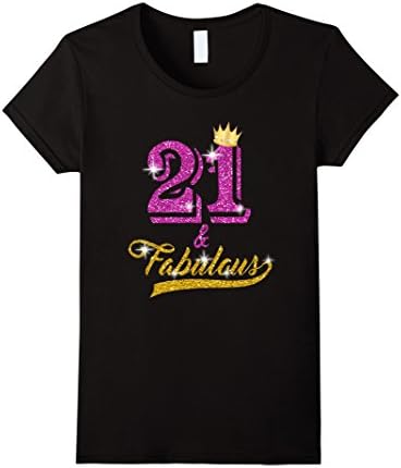 Women's 21 and Fabulous 21 years old B-day 21st Birthday Gift Large Black