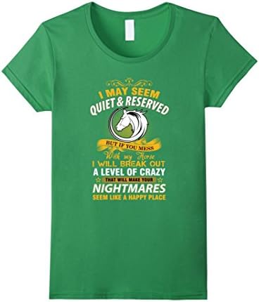 Women's I may seem quiet and reseverved t-shirt Medium Grass