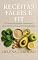 Livro Receitas Fáceis e Fit: 101 receitas simples e saborosas para manter a forma sem complicação