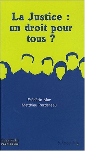 La  justice, un droit pour tous ?