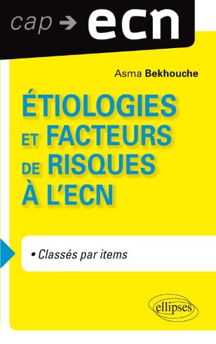 Étiologies et facteurs de risques à l'ECN