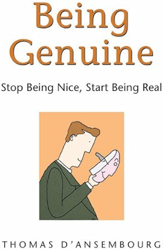 Download Being Genuine: Stop Being Nice, Start Being Real (English Edition) PDF