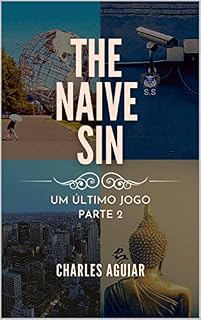 Livro THE NAIVE SIN - UM ÚLTIMO JOGO - PARTE 2