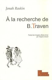 À la recherche de B. Traven