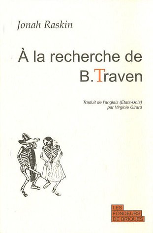 À la recherche de B. Traven