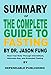 Summary of The Complete Guide to Fasting By Dr. Jason Fung: Heal Your Body Through Intermittent, Alternate-Day, and Extended Fasting
