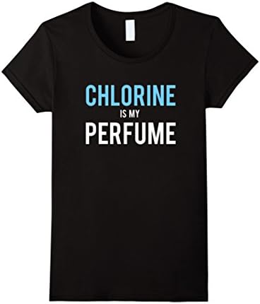 Women's Chlorine is my Perfume Funny Swimming T-Shirt Small Black