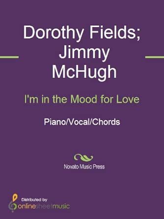 I M In The Mood For Love Kindle Edition By Mchugh Jimmy Dorothy Fields Arts Photography Kindle Ebooks Amazon Com