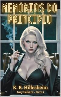 Livro Memórias do Princípio (Crônicas do Grimório dos Pecados Livro 1)