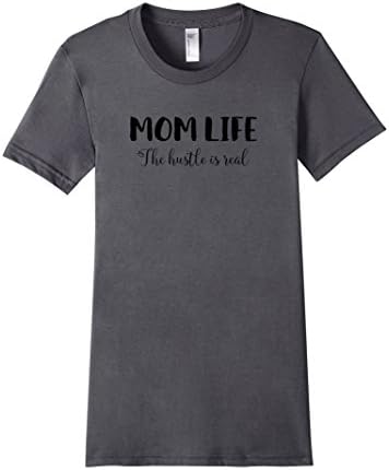 Women's Mom Life The hustle is real shirt for busy moms tshirt Medium Asphalt